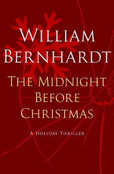 The Midnight Before Christmas, William Bernhardt