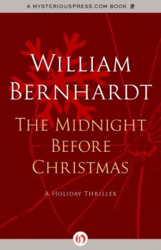 The Midnight Before Christmas, William Bernhardt