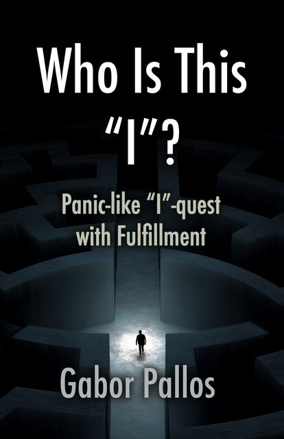 Who Is This “I”, Gabor Pallos