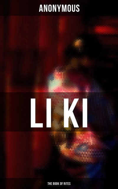 LI KI (The Book of Rites), 