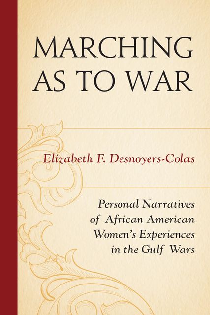 Marching as to War, Elizabeth F. Desnoyers-Colas