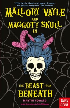 Mallory Vayle and Maggoty Skull in… The Beast from Beneath, Martin Howard