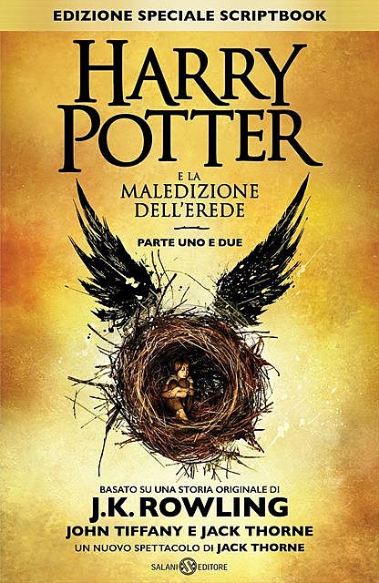 Harry Potter E La Maledizione Dell'Erede, J.K. Rowling, Jack Thorne, John Tiffany