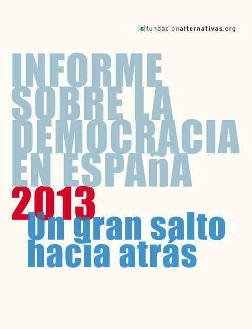 Informe sobre la Democracia en España 2013, Fundación Alternativas