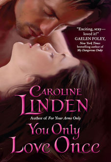 You Only Love Once, Caroline Linden