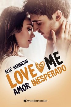 Amor inesperado – Love Me 2, Elle Kennedy