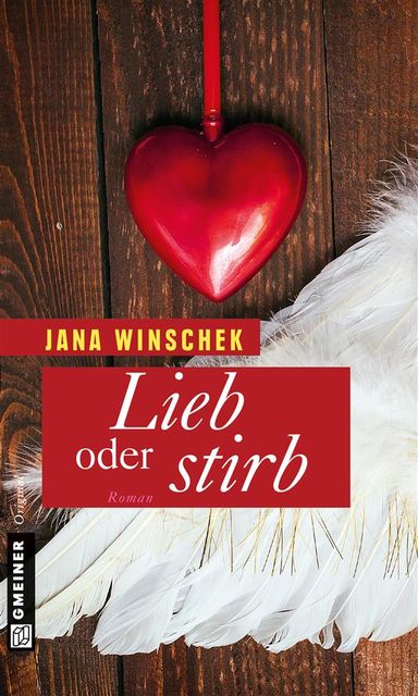 Lieb oder stirb, Jana Winschek