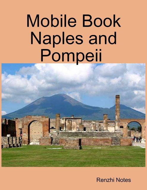 Mobile Book Naples and Pompeii, Renzhi Notes