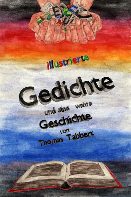 Gedichte und eine wahre Geschichte, Thomas Tabbert