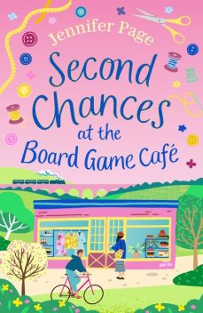 Second Chances at the Board Game Café, Jennifer Page