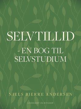 Selvtillid: en bog til selvstudium, Niels Bjerre Andersen