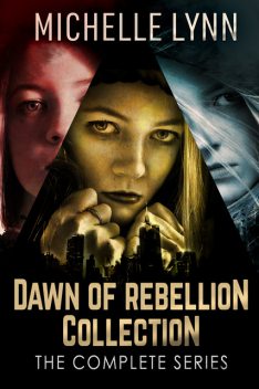 Dawn Of Rebellion Collection, Michelle Lynn