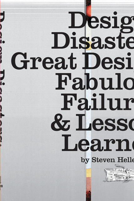 Design Disasters, Steven Heller
