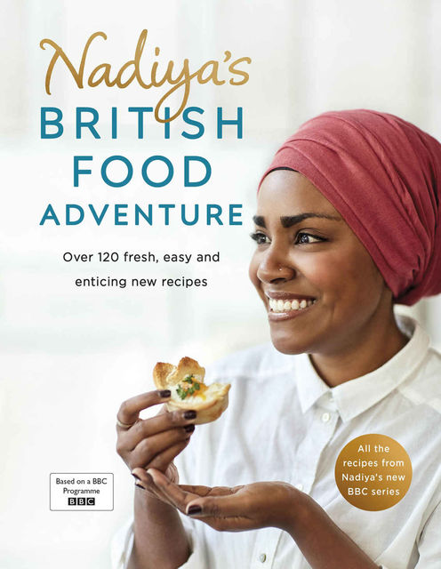 Nadiya's British Food Adventure, Nadiya Hussain
