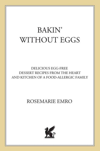Bakin' Without Eggs, Rosemarie Emro