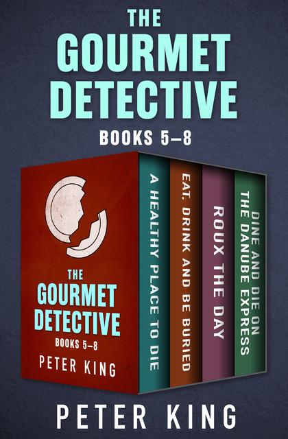 The Gourmet Detective Books 5–8, Peter King