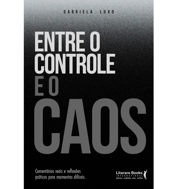 Entre o controle e o caos, Gabriela Luxo