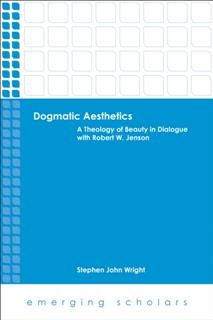 Dogmatic Aesthetics, Stephen Wright