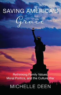 Saving America's Grace, Michelle Deen