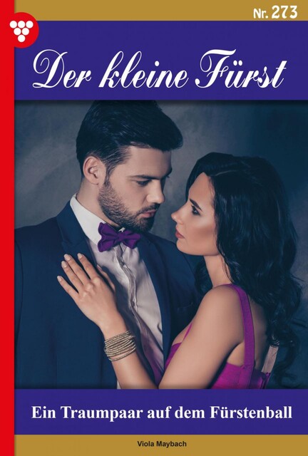 Der kleine Fürst 273 – Adelsroman, Viola Maybach