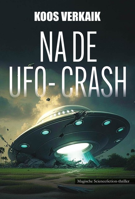 Na de UFO-crash, Koos Verkaik