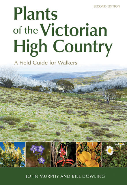 Plants of the Victorian High Country, John Murphy, Bill Dowling