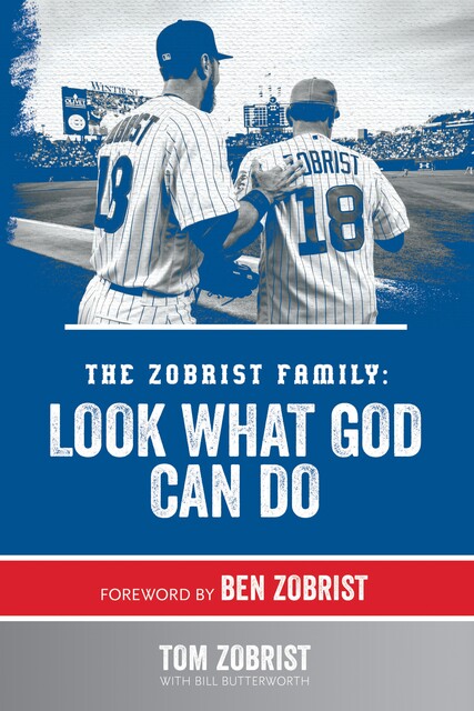 The Zobrist Family: Look What God Can Do, Tom Zobrist