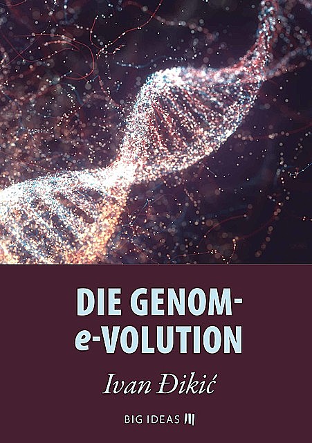 Die Genom-E-volution, Ivan Đikić