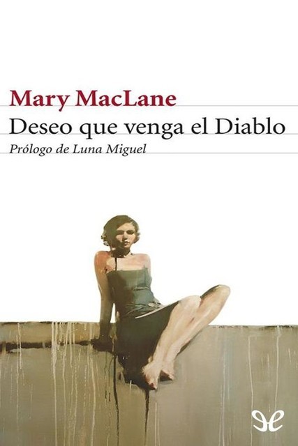 Deseo que venga el Diablo, Mary MacLane