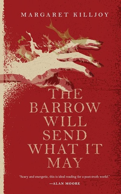 The Barrow Will Send What It May, Margaret Killjoy