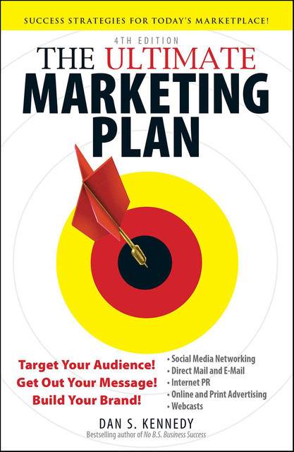 The Ultimate Marketing Plan, Dan Kennedy