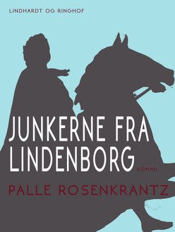Junkerne fra Lindenborg, Palle Adam Vilhelm Rosenkrantz