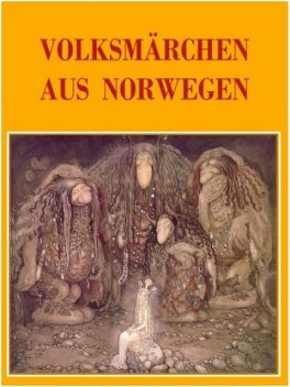Volksmärchen aus Norwegen, Anne Graves