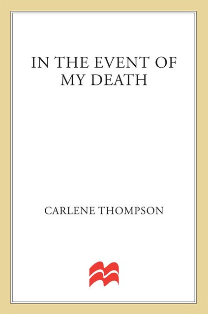 In the Event of My Death, Carlene Thompson