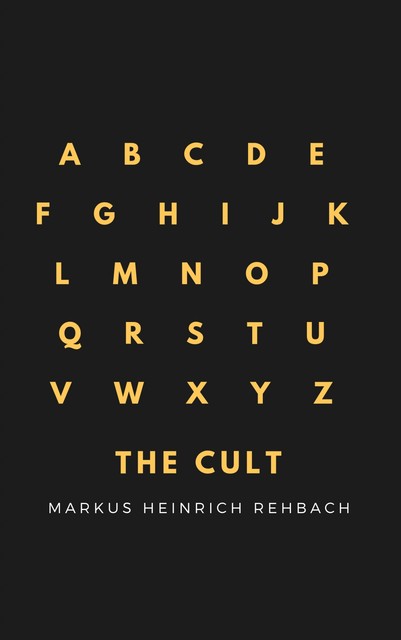 The Cult, Markus Rehbach