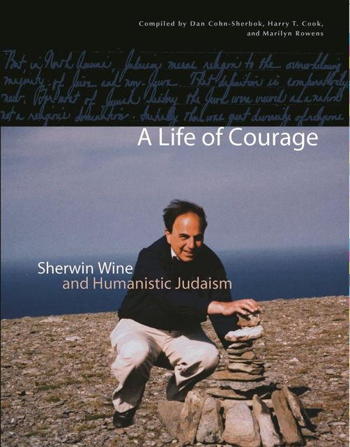 A Life of Courage, Dan Cohn-Sherbok, Harry Cook, Marilyn Rowens