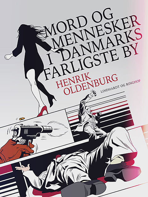 Mord og mennesker i Danmarks farligste by, Henrik Oldenburg