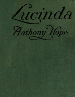 Lucinda, Anthony Hope