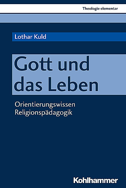Gott und das Leben, Lothar Kuld