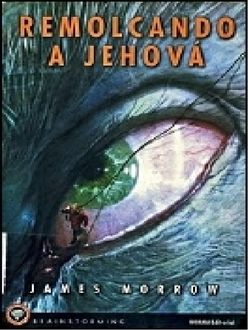 Remolcando A Jehová, James Morrow