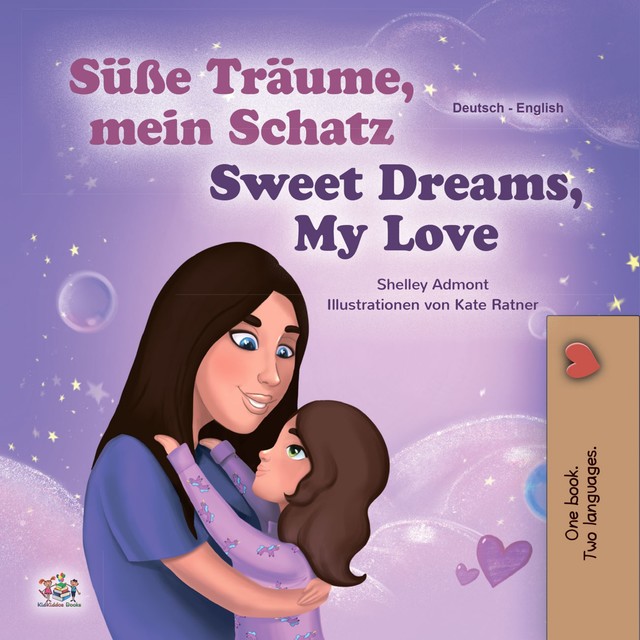 Süße Träume, mein Schatz! Sweet Dreams, My Love, KidKiddos Books, Shelley Admont