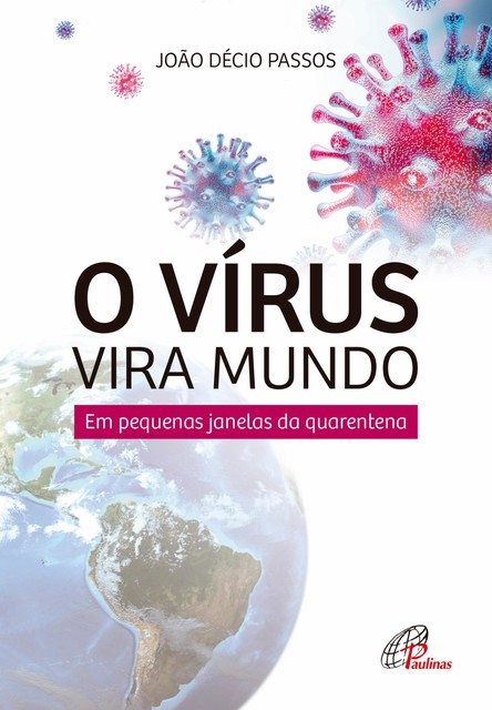 O vírus vira mundo, João Décio Passos