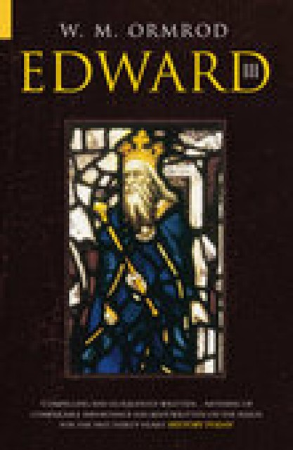 Edward III, W.M. Ormrod