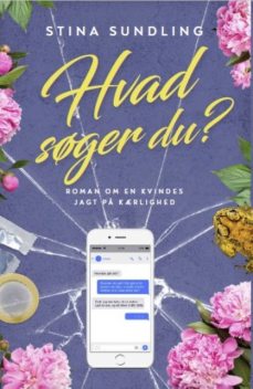 Hvad søger du, Stina Sundling