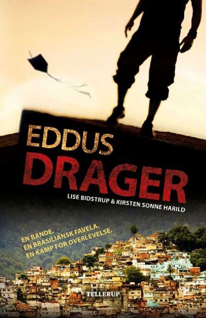 Eddus drager, Lise Bidstrup, Kirsten Sonne Harild