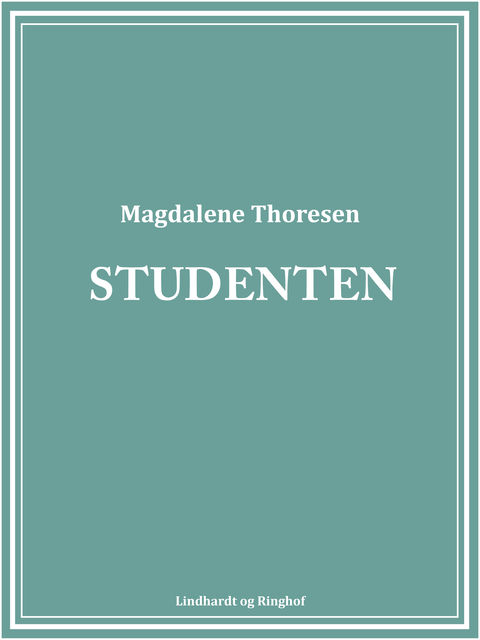 Studenten, Magdalene Thoresen