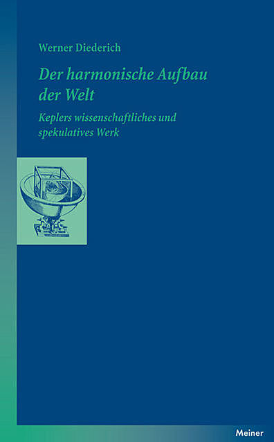 Der harmonische Aufbau der Welt, Werner Diederich