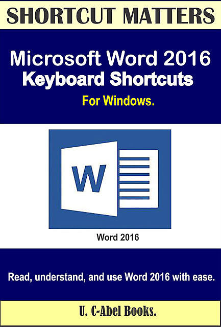 [Microsoft Word 2016 Keybaord Shortcuts for Windows], 
