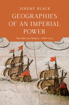 Geographies of an Imperial Power, Jeremy Black