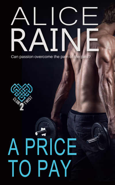 A Price To Pay, Alice Raine